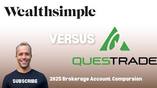 WealthSimple Trade Vs Questrade  Whats the Best Broker in 2025 [upl. by Jennette846]