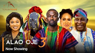 Alao Oje Part 3  Latest Yoruba Movie 2024 Premium Sule Alao Malaika Fathia Balogun Eniola Ajao [upl. by Humfrey]