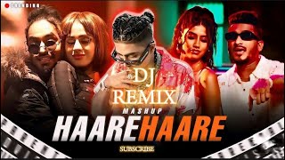 Haare HaareDj Remix Mashup Song XEmiway BantiXDevineXMc Standj 🥰🆕▶️✅ [upl. by Latnahs]