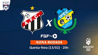 Ao vivo  Anápolis FC X Iporá EC  Campeonato Goianão 2024 [upl. by Ahcarb]