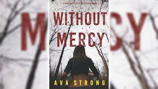 Without Mercy Dakota Steele FBI Suspense Thrillers 1 by Ava Strong 🎧📖 Mystery Audiobook [upl. by Edivad]