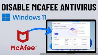 How to Turn Off or Disable McAfee Antivirus in Windows 11 Easy Method [upl. by Anneirda]