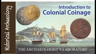 Colonial Coinage An Archaeologists Guide to the Coins and Tokens of British North America [upl. by Sherard]