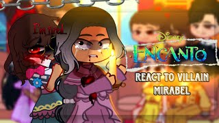 Encanto React To Villain Mirabel 🔪Encanto  Gacha React  Gacha Club amp Gacha LifeMeme [upl. by Rebliw553]