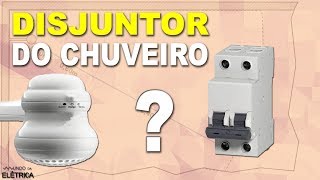 DISJUNTOR do CHUVEIRO onde instalar [upl. by Ahseek]