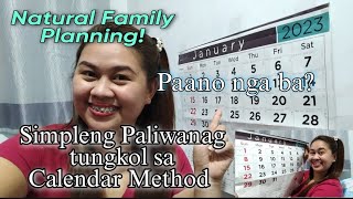 Calendar Method Paano gawin ang Calendar Method Natural Family Planning Malinaw na paliwanag😉 [upl. by Gaves416]