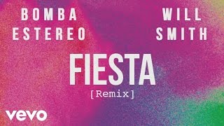 Bomba Estéreo Will Smith  Fiesta RemixCover Audio [upl. by Fiann]