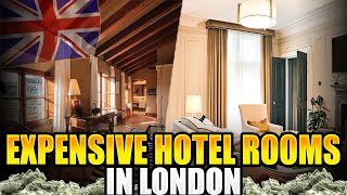 10 MOST EXPENSIVE HOTEL ROOMS IN LONDON [upl. by Orimar25]