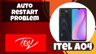 How to Solve itel A04 Auto Restart Problem new [upl. by Meakem497]