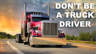 Why You Shouldnt Get Into Trucking [upl. by Armillda]