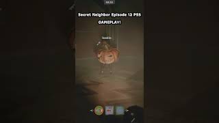 Secret Neighbor Episode 12 PS5 GAMEPLAY [upl. by Nyliuqcaj]