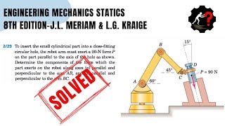 Solved Problem 229  Determine the components of the force which the part exerts on the robot [upl. by Heyes613]