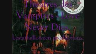 Theatres Des Vampires  Love Never Dies [upl. by Eimaral723]