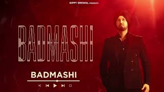 Badmashi Official Audio Gippy Grewal  Roni Ajnali  Dilmaan  Latest Punjabi Song [upl. by Yntruoc]