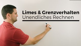 Limes Grenzverhalten Unendliches Rechnen Teil 1 im Schulbereich  Mathe by Daniel Jung [upl. by Regni]