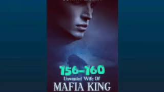 Unwanted Wife Of Mafia King ❤️ episode 156 to 160  Unwanted Wife Of Mafia King [upl. by Sebbie]