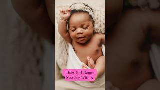 Baby Girl Names Starting With A babynames girlnames babygirlnames daughternames [upl. by Art]