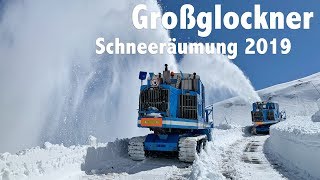 Schneeräumung auf der Großglockner Hochalpenstraße 2019 [upl. by Hadeis528]