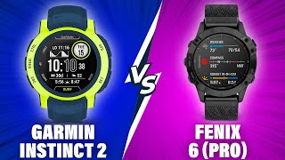 Garmin Instinct 2 vs Fenix 6 Pro  What Are The Differences A Detailed Comparison [upl. by Keenan]