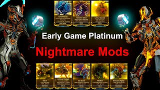 Warframe Early Game Platinum Nightmare Mods [upl. by Ahsaz781]