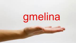 How to Pronounce gmelina  American English [upl. by Oigufer944]