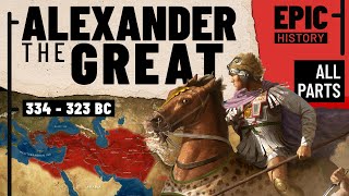 The Greatest General in History Alexander the Great All Parts [upl. by Cochard]