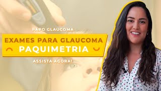 PAQUIMETRIA  Exames para glaucoma [upl. by Ninazan521]