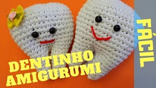 DENTINHO AMIGURUMI FÁCIL [upl. by Ydnahs]