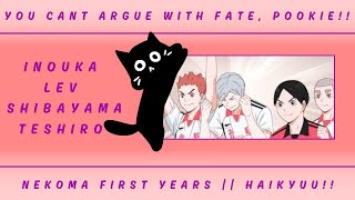 You Can’t Argue With Fate Pookie  Nekoma First Years  Haikyuu Texts [upl. by Stark690]