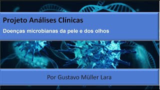 Doenças microbianas da pele e dos olhos [upl. by Loveridge]