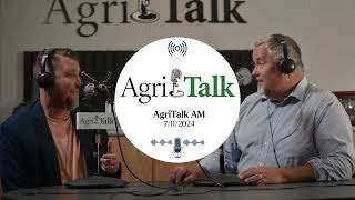 AgriTalk AM  July 11 2024 [upl. by Jilleen]