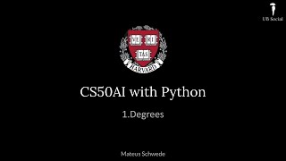 CS50AI with Python 1Degrees [upl. by Annamaria170]