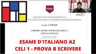 Esame di italiano CELI 1  A2 prova B scrivere [upl. by Egwan]