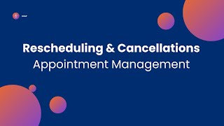 Rescheduling and Cancelling Appointments [upl. by Dodwell]