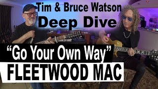 Deep Dive quotGo Your Own Wayquot  Fleetwood Mac  Tim Pierce  Bruce Watson  Guitar Lesson [upl. by Lelah]