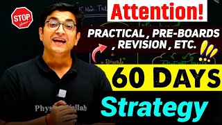 60 Days Strategy  All Question JEE 2025 Related  PreBoards I Revision I Practical  Sachin Sir PW [upl. by Attenaej]