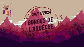 241130  Gorges de lArdèche [upl. by Terrell]