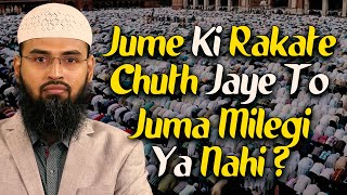 Juma Ki Agar Namaz Ki Rakat Chuth Jai To Kya Use Juma Mil Jayegi Ya Nahi By AdvFaizSyedOfficial [upl. by Refotsirc993]