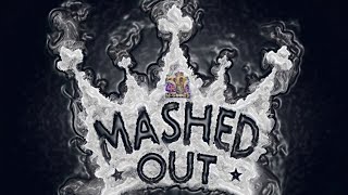 MASH 10 Crown  Mashed Out [upl. by Eugilegna]