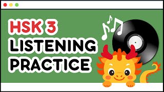 HSK 3 Listening Practice Fun and Effective Practice You Need to Try [upl. by Ativel]