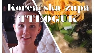 Koreańska kuchnia Koreańska zupa TTEOGUK떡국  Po polsku Po koreańsku [upl. by Etnuahs]