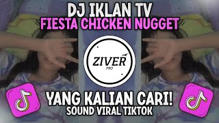 DJ SLOW FIESTA CHICKEN NUGGET  LAGU IKLAN REMIX OLD VIRAL TIKTOK YANG KALIAN CARI [upl. by Llenehs]