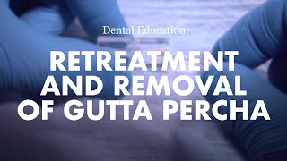 Endodontics Retreatment and removal of Gutta Percha [upl. by Alitta298]