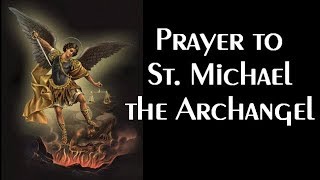 Prayer to St Michael the Archangel [upl. by Sholom635]