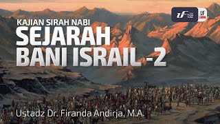 Sejarah Bani Israil 2  Ustadz Dr Firanda Andirja MA [upl. by Kauppi]