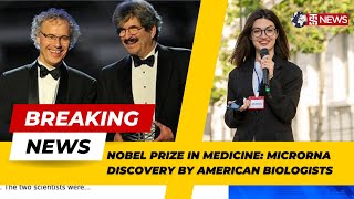 Nobel Prize in Medicine MicroRNA Discovery by American Biologists [upl. by Narej]