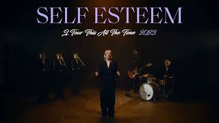 Self Esteem – I Tour This All The Time 2023 [upl. by Mchenry258]