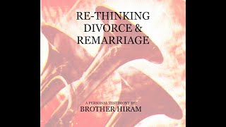 RETHINKING DIVORCE amp REMARRIAGE A PERSONAL TESTIMONY [upl. by Pelage]