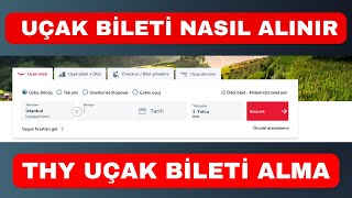 Uçak Bileti Nasıl Alınır  Türk Hava Yolları Uçak Bileti Nasıl Alınır [upl. by Claire]