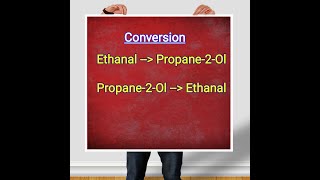 Ethanal to propan2ol and propan2ol to Ethanal  Chemical Conversion  CBSE class 12 [upl. by Leatrice]